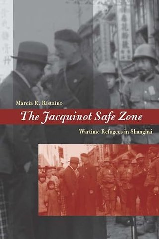 The Jacquinot Safe Zone – Wartime Refugees in Shanghai
