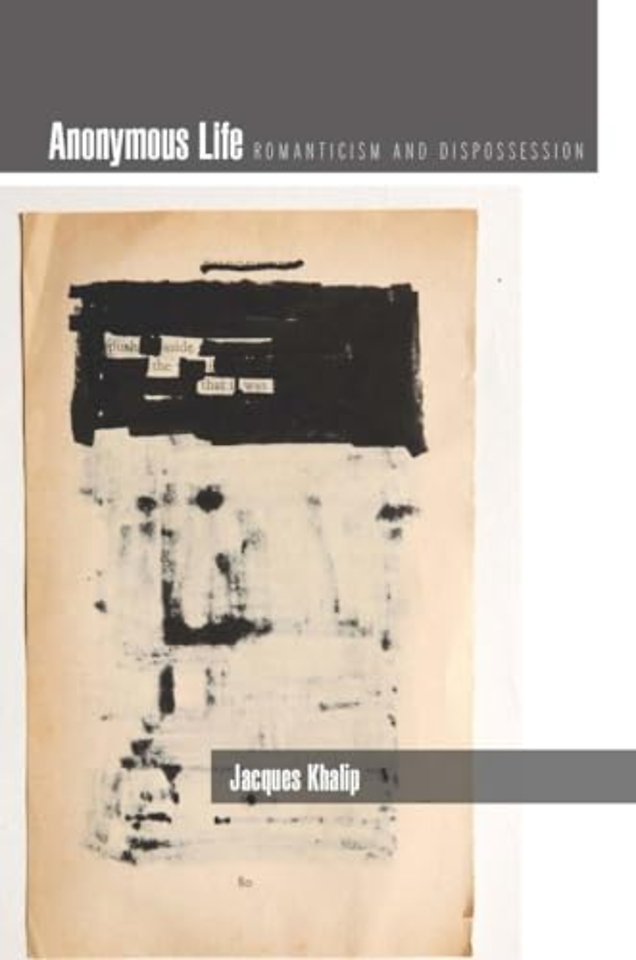 Anonymous Life – Romanticism and Dispossession