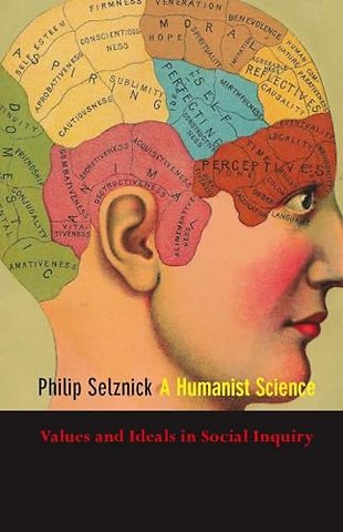 A Humanist Science – Values and Ideals in Social Inquiry