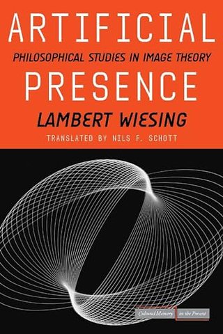 Artificial Presence – Philosophical Studies in Image Theory