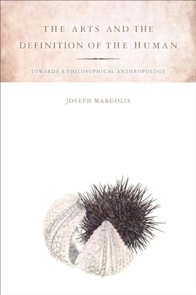 The Arts and the Definition of the Human – Toward a Philosophical Anthropology
