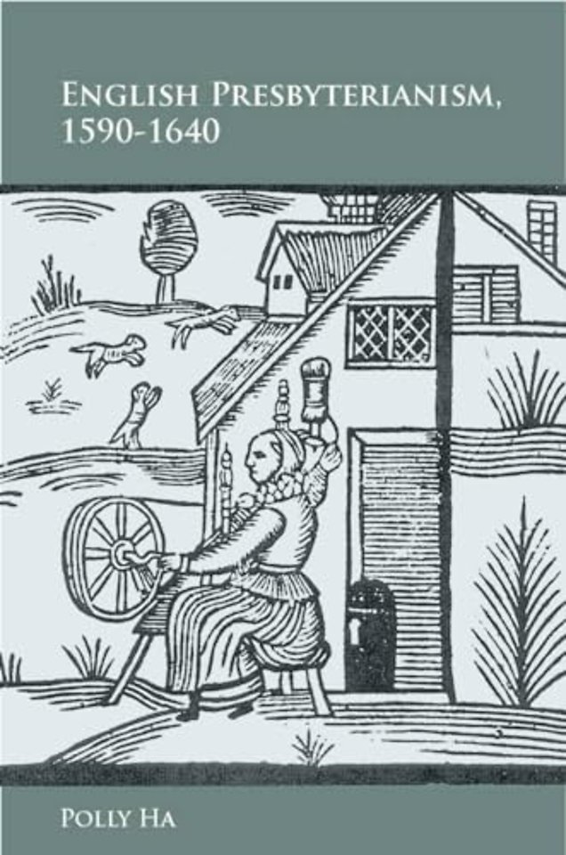 English Presbyterianism, 1590–1640
