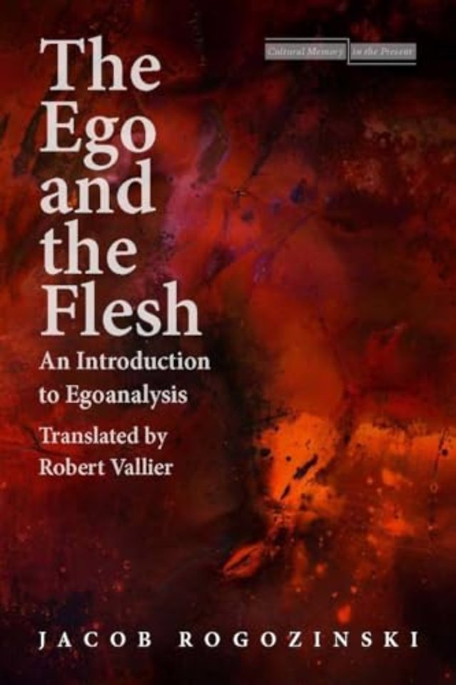 The Ego and the Flesh – An Introduction to Egoanalysis