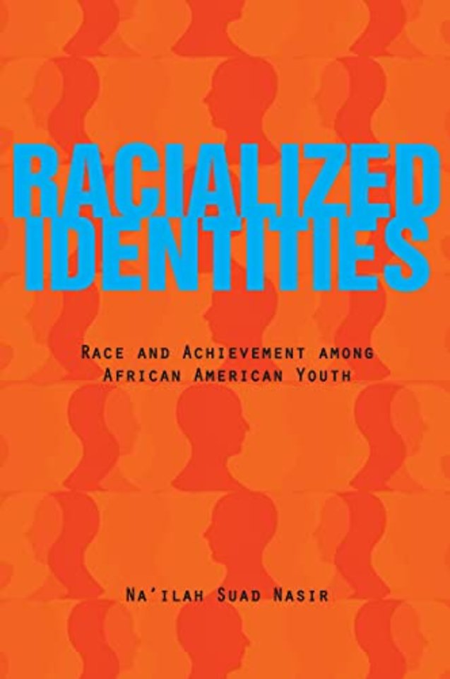 Racialized Identities – Race and Achievement Among African American Youth
