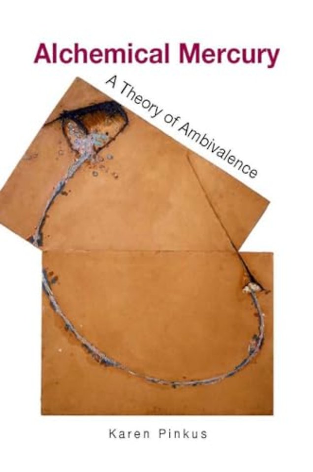 Alchemical Mercury – A Theory of Ambivalence