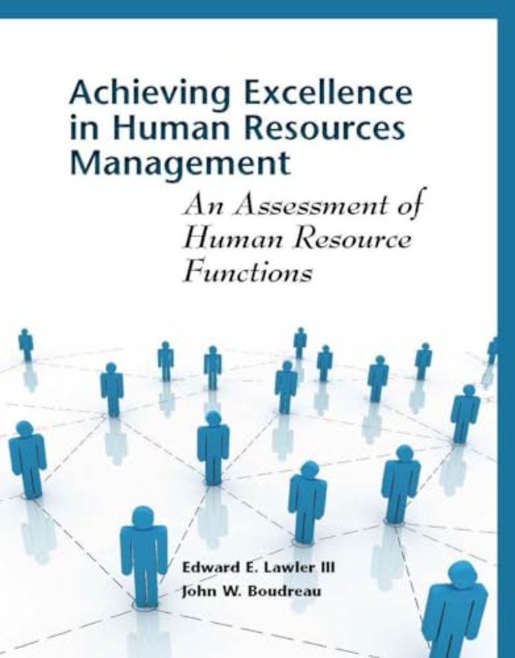Achieving Excellence in Human Resources Manageme – An Assessment of Human Resource Functions