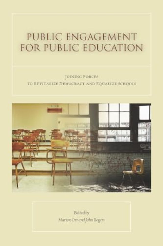 Public Engagement for Public Education – Joining Forces to Revitalize Democracy and Equalize Schools