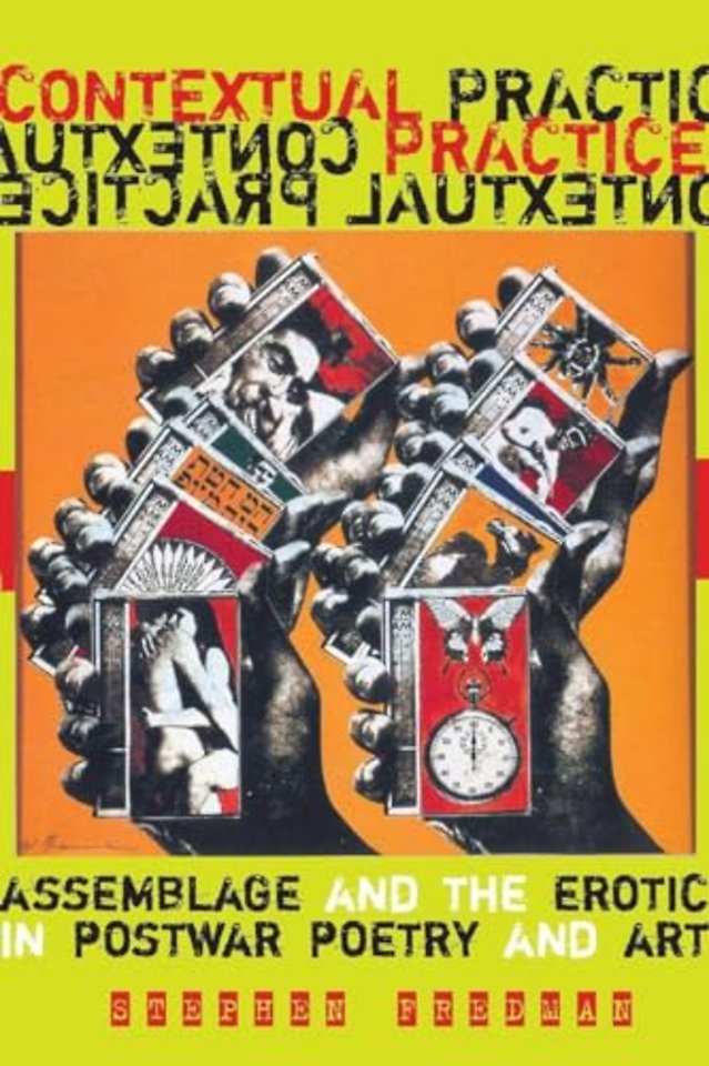 Contextual Practice – Assemblage and the Erotic in Postwar Poetry and Art