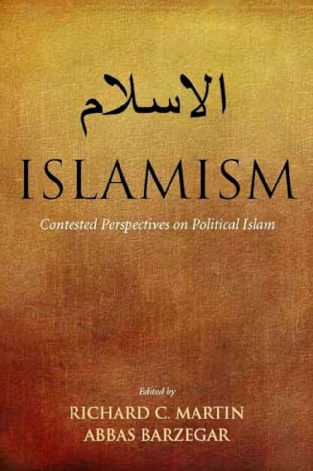Islamism – Contested Perspectives on Political Islam