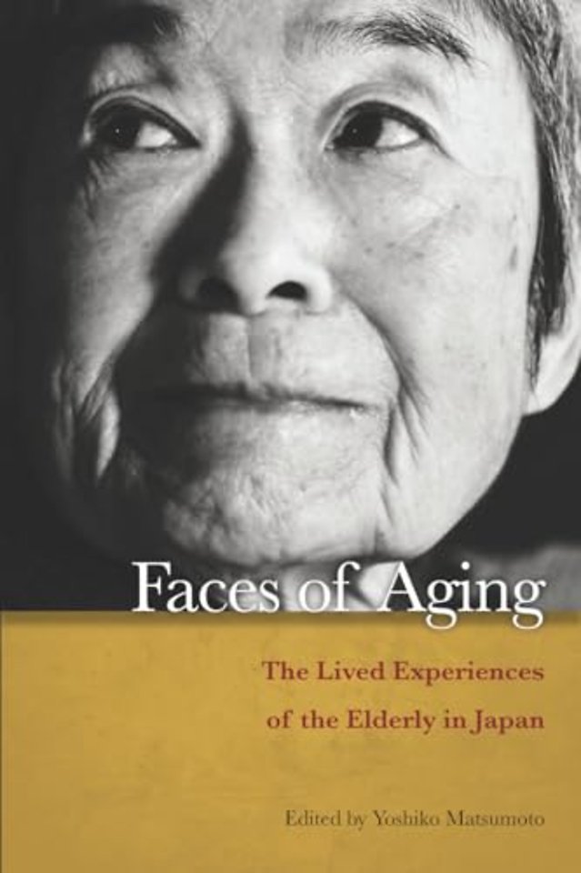 Faces of Aging – The Lived Experiences of the Elderly in Japan