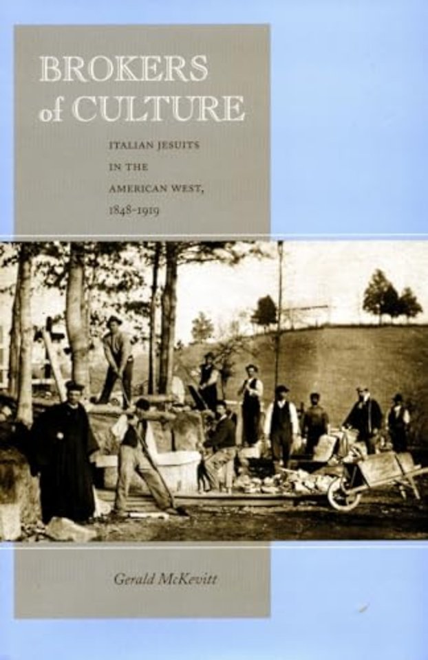 Brokers of Culture – Italian Jesuits in the American West, 1848–1919