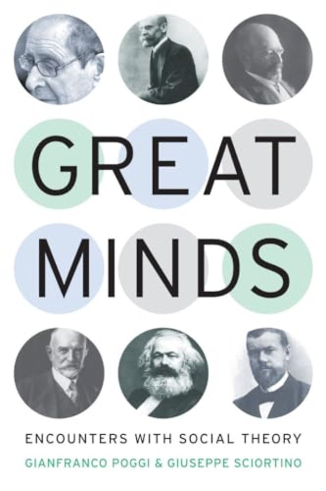 Great Minds – Encounters with Social Theory