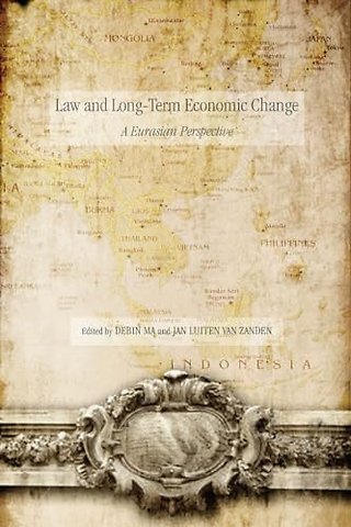 Law and Long–Term Economic Change – A Eurasian Perspective