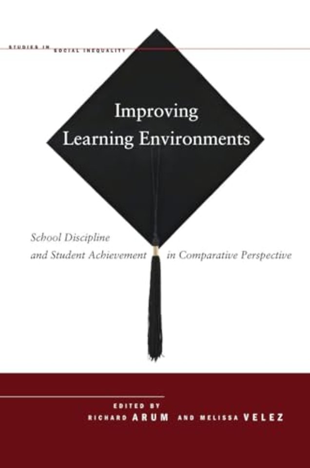 Improving Learning Environments – School Discipline and Student Achievement in Comparative Perspective