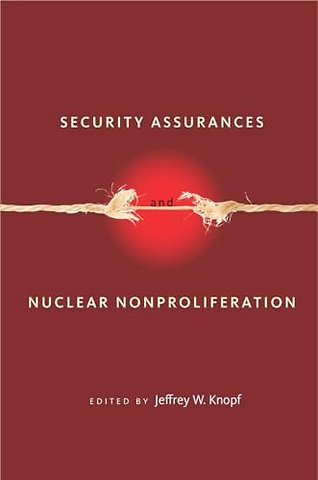 Security Assurances and Nuclear Nonproliferation