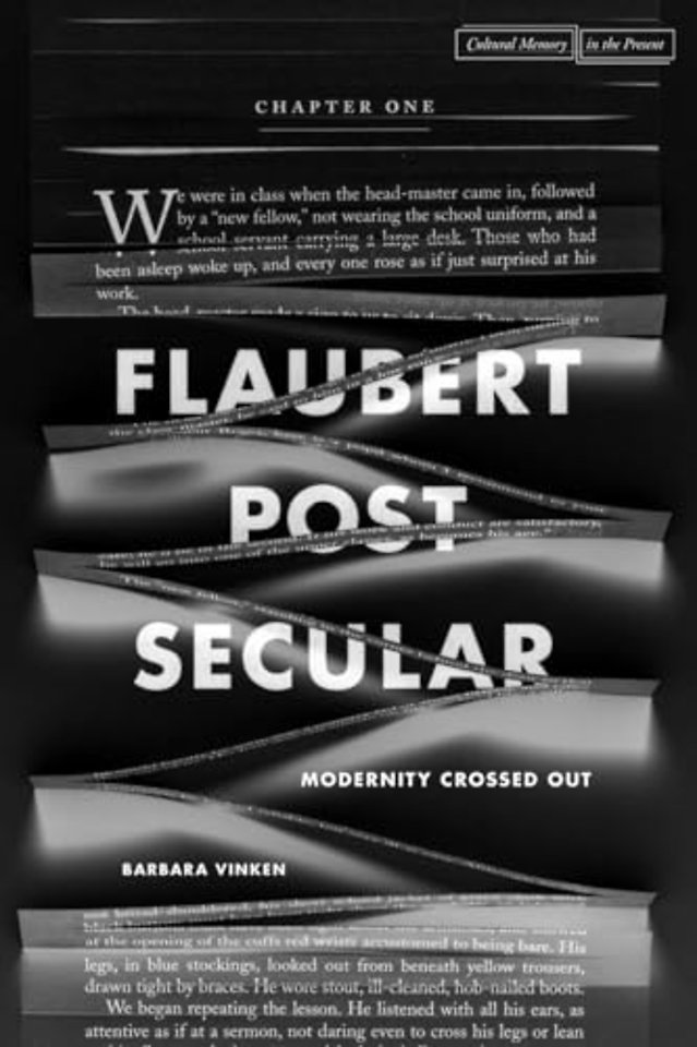 Flaubert Postsecular – Modernity Crossed Out