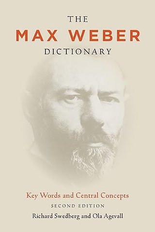 The Max Weber Dictionary – Key Words and Central Concepts, Second Edition