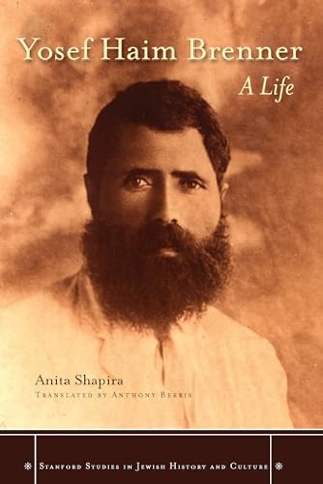 Yosef Haim Brenner – A Life