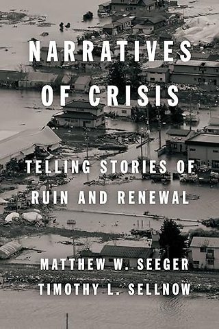 Narratives of Crisis – Telling Stories of Ruin and Renewal