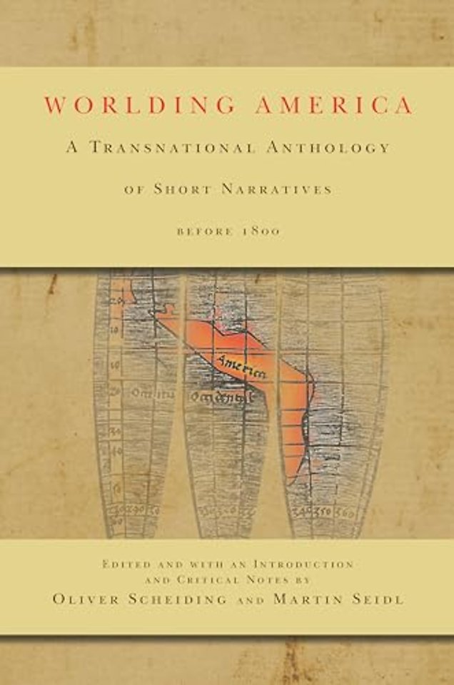 Worlding America – A Transnational Anthology of Short Narratives Before 1800
