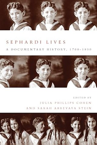 Sephardi Lives – A Documentary History, 1700–1950
