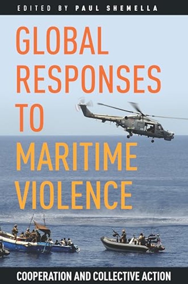 Global Responses to Maritime Violence – Cooperation and Collective Action