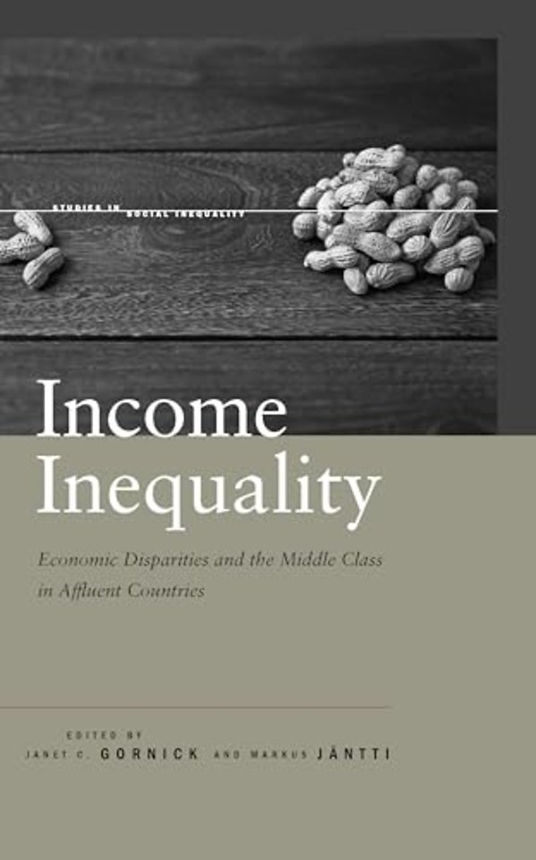 Income Inequality – Economic Disparities and the Middle Class in Affluent Countries