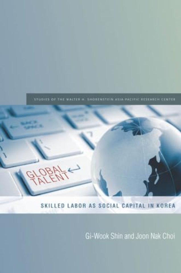 Global Talent – Skilled Labor As Social Capital in Korea