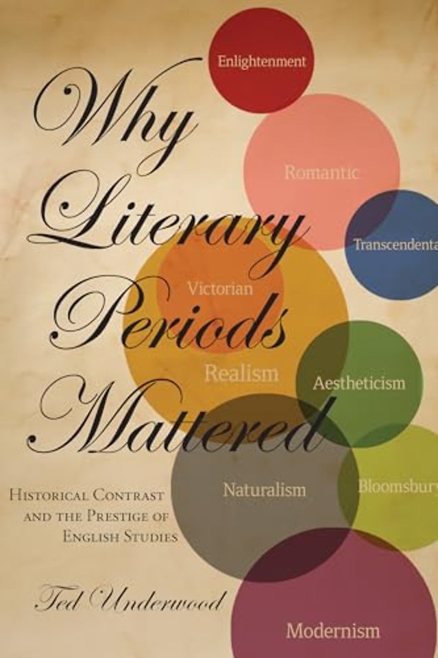 Why Literary Periods Mattered – Historical Contrast and the Prestige of English Studies