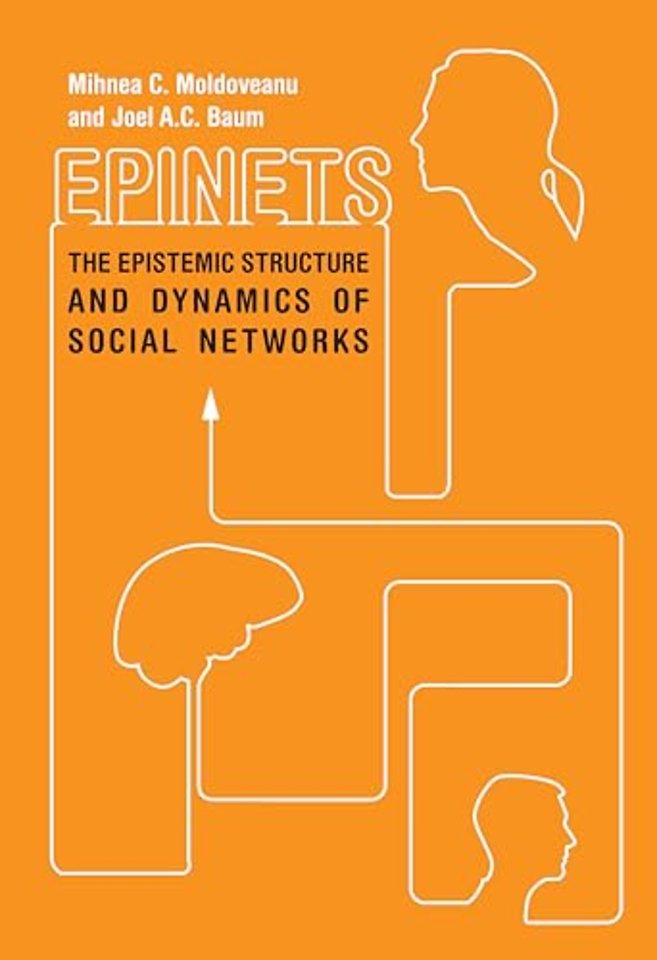 Epinets – The Epistemic Structure and Dynamics of Social Networks
