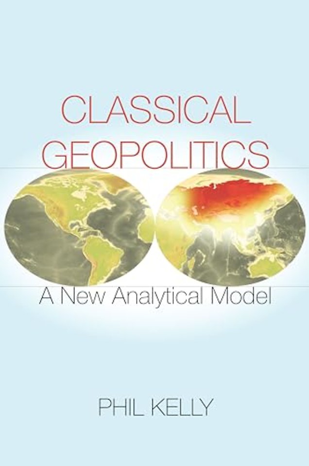 Classical Geopolitics – A NewAnalyticalModel