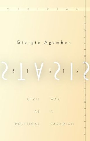 Stasis – Civil War As a Political Paradigm