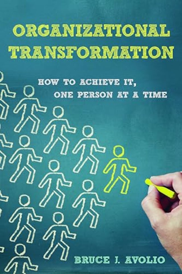 Organizational Transformation – How to Achieve It, One Person at a Time
