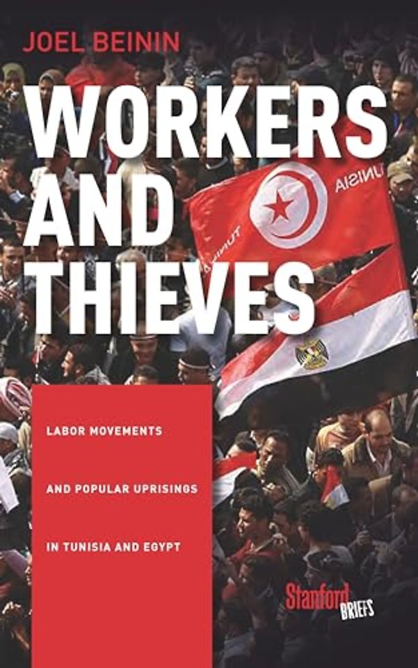 Workers and Thieves – Labor Movements and Popular Uprisings in Tunisia and Egypt