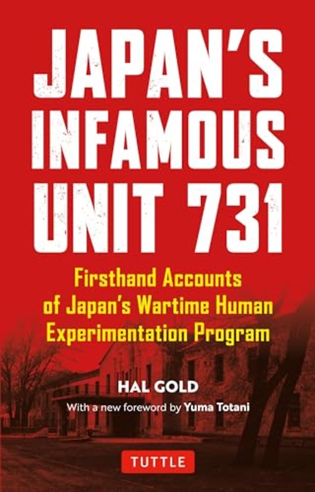 Japan's Infamous Unit 731