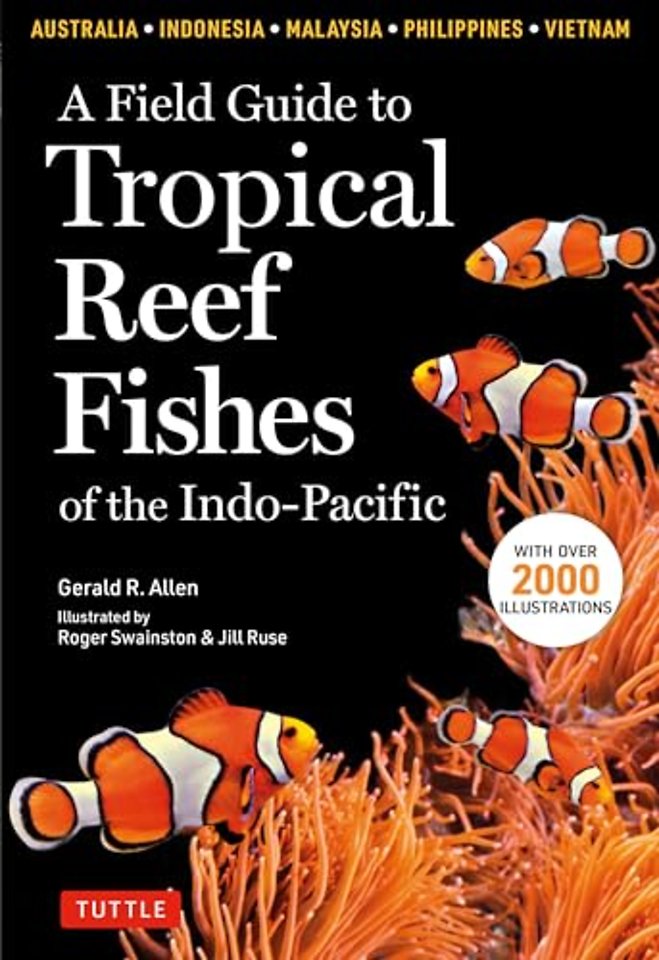 Field Guide to Tropical Reef Fishes of the Indo-Pacific