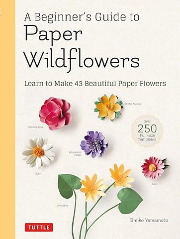 A Beginner's Guide to Paper Wildflowers