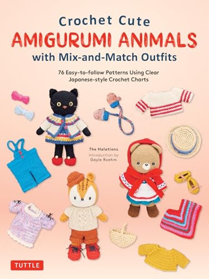 Crochet Cute Amigurumi Animals with Mix-and-Match Outfits