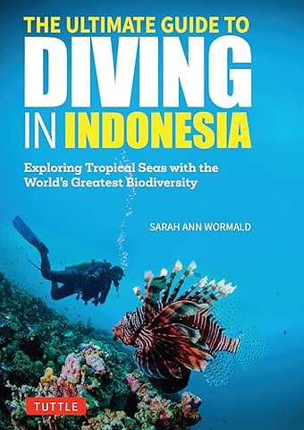 The Ultimate Guide to Diving in Indonesia