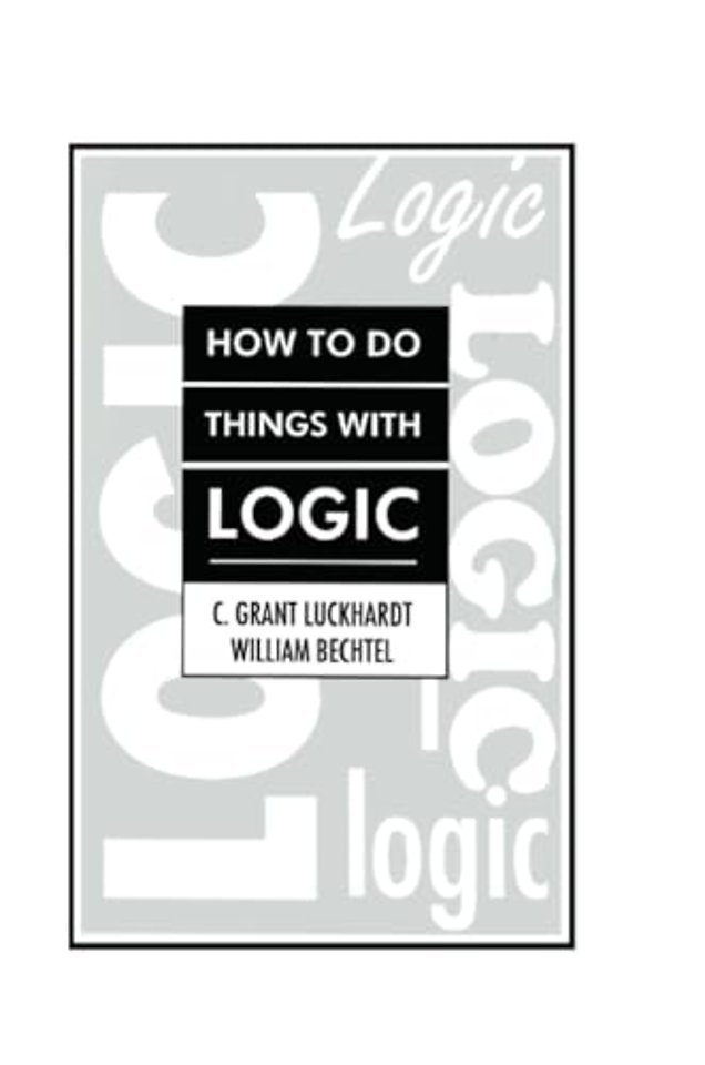 How To Do Things With Logic