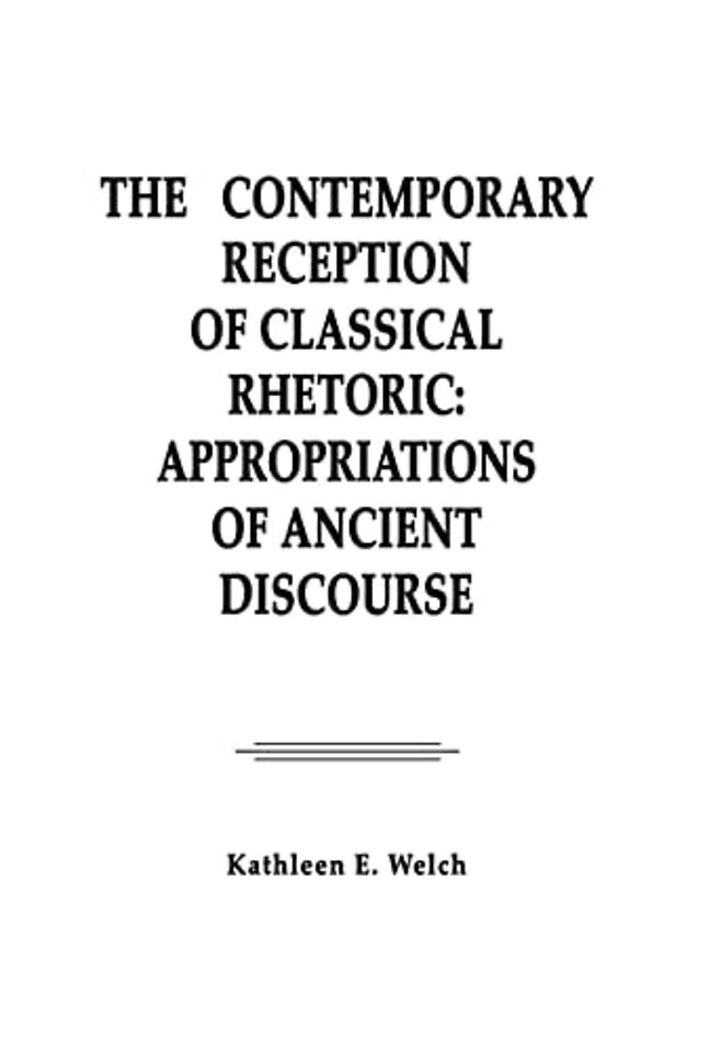 Contemporary Reception of Classical Rhetoric