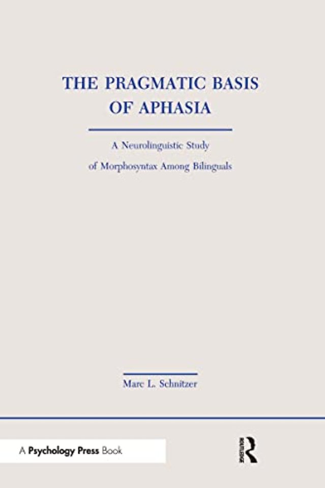 Pragmatic Basis of Aphasia