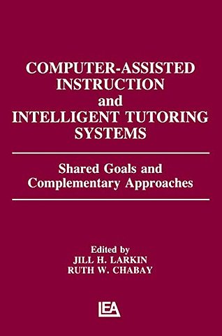 Computer Assisted Instruction and Intelligent Tutoring Systems