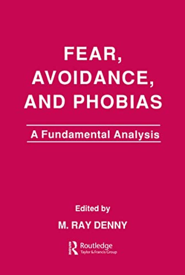 Fear, Avoidance, and Phobias
