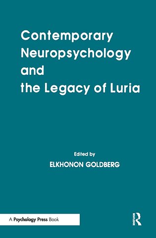 Contemporary Neuropsychology and the Legacy of Luria