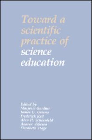 Toward a Scientific Practice of Science Education