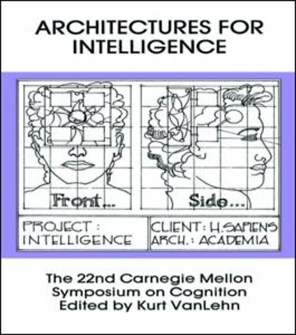 Architectures for Intelligence
