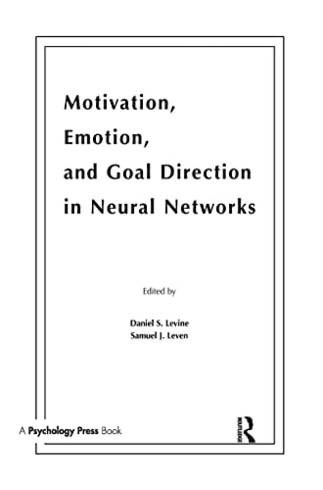Motivation, Emotion, and Goal Direction in Neural Networks