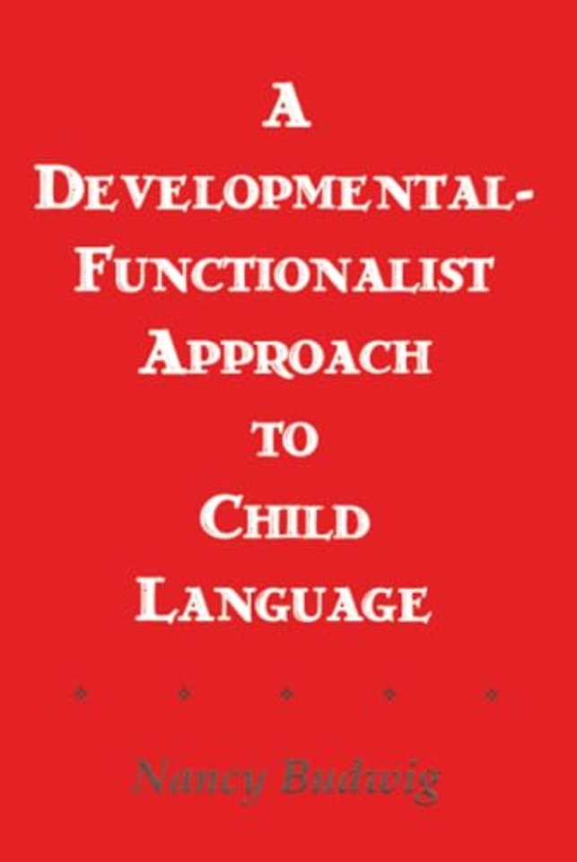 Developmental-functionalist Approach To Child Language