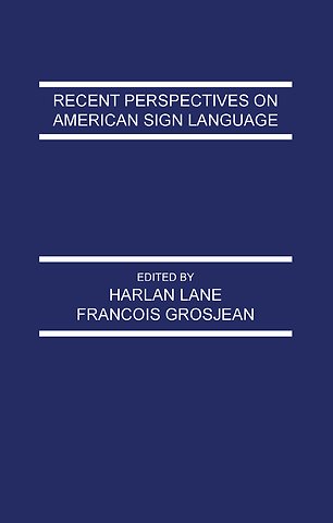 Recent Perspectives on American Sign Language